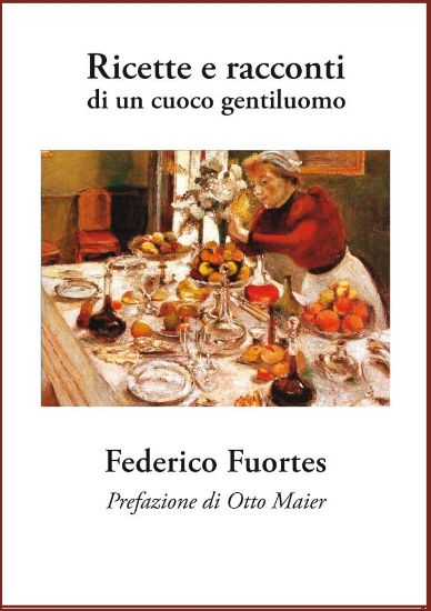 Immagine di Ricette e Racconti di un cuoco gentiluomo